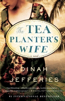 The Tea Planter's Wife by Jefferies, Dinah