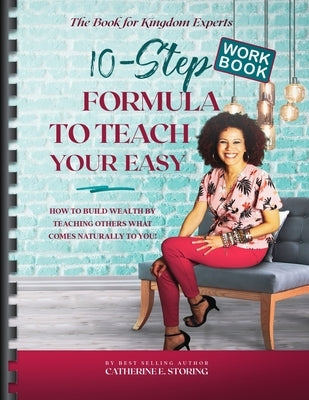 The Teach Your Easy Workbook by Storing, Catherine E.