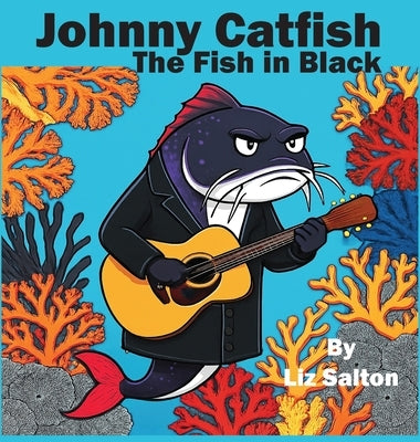 Johnny Catfish the Fish in Black by Salton, Liz