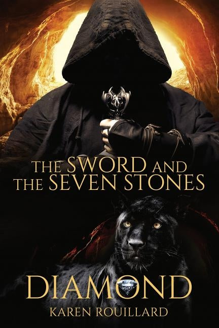 Diamond: The Sword and The Seven Stones by Rouillard, Karen