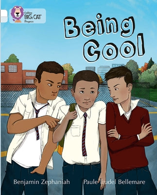 Being Cool: Band 10 White/Band 17 Diamond by Zephaniah, Benjamin