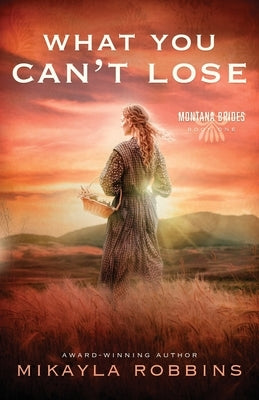 What You Can't Lose by Robbins, Mikayla
