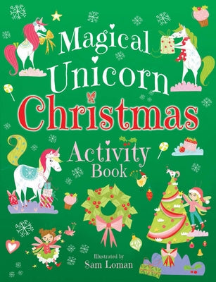 Magical Unicorn Christmas Activity Book by Loman, Sam