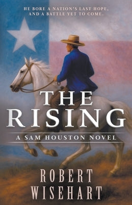 The Rising: A Western Historical Fiction Series by Wisehart, Robert