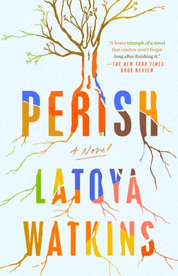 Perish by Watkins, Latoya