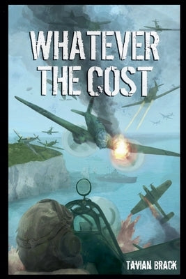 Whatever the Cost by Brack, Tavian