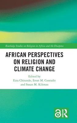 African Perspectives on Religion and Climate Change by Chitando, Ezra