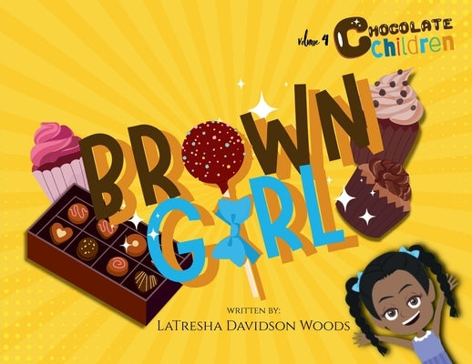 Brown Girl by Woods, Latresha Davidson