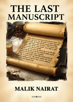 The Last Manuscript by Nairat, Malik
