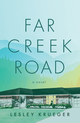 Far Creek Road by Krueger, Lesley