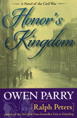 Honor's Kingdom by Peters, Ralph