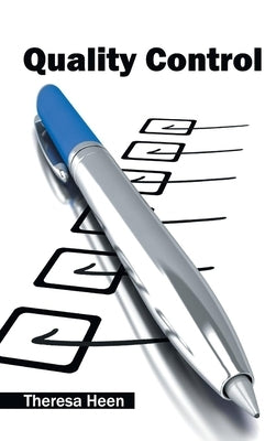 Quality Control by Heen, Theresa