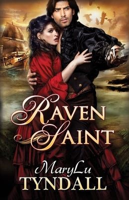 The Raven Saint by Tyndall, Marylu