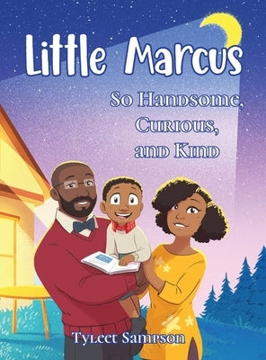 Little Marcus So Handsome, Curious, and Kind by Samspon, Tyleet