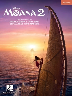 Moana 2 - Music from the Motion Picture Arranged for Ukulele by Mancina, Mark