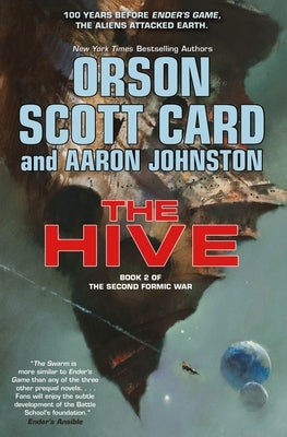 The Hive: Book 2 of the Second Formic War by Card, Orson Scott