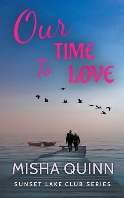 Our Time To Love by Quinn, Misha