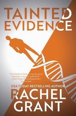 Tainted Evidence by Grant, Rachel