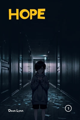 Hope: Volume 1 by Lynn, Dean