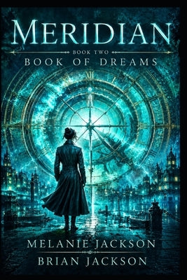 Meridian: Book of Dreams by Jackson, Brian
