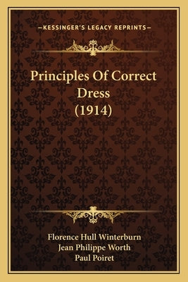 Principles Of Correct Dress (1914) by Winterburn, Florence Hull