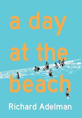 A Day at the Beach by Adelman, Richard