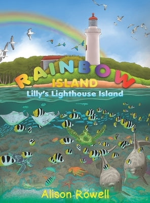 Rainbow Island by Rowell, Alison