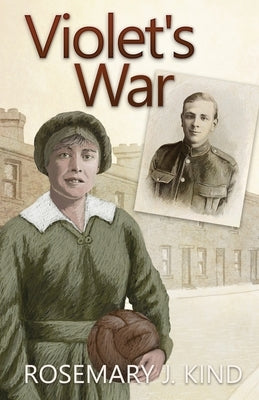 Violet's War by Kind, `Rosemary J.
