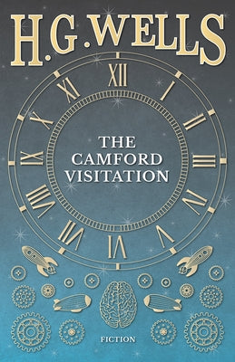 The Camford Visitation by Wells, H. G.