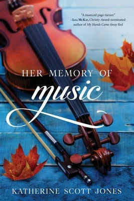 Her Memory of Music by Scott Jones, Katherine