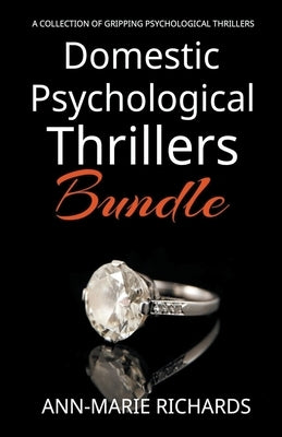 Domestic Psychological Thrillers Bundle by Richards, Ann-Marie