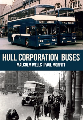 Hull Corporation Buses by Wells, Malcolm
