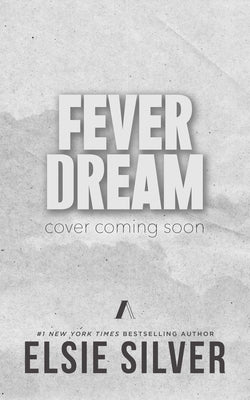 Fever Dream by Silver, Elsie