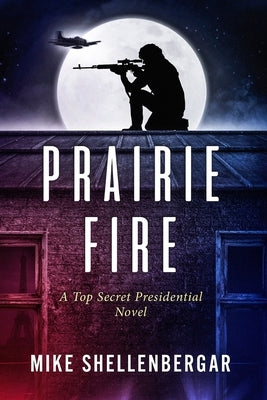 Prairie Fire by Shellenbergar, Mike