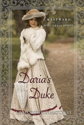 Daria's Duke by Shenton Matchett, Linda
