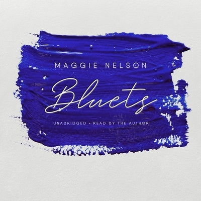 Bluets by Nelson, Maggie
