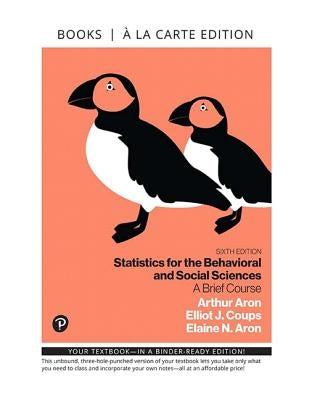 Mylab Statistics with Pearson Etext for Statistics for the Behavioral and Social Sciences: A Brief Course -- Access Card by Aron, Arthur