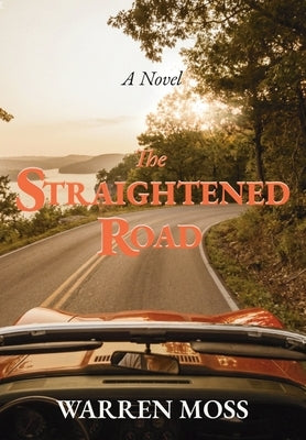 The Straightened Road by Moss, Warren