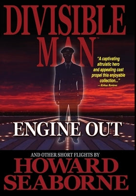 Divisible Man - Engine Out & Other Short Flights by Seaborne, Howard