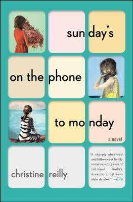 Sunday's on the Phone to Monday by Reilly, Christine