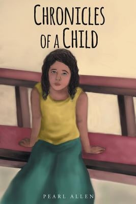 Chronicles of a Child by Allen, Pearl