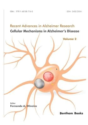 Cellular Mechanisms in Alzheimer's Disease by Oliveira, Fernando a.
