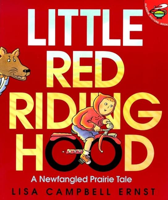 Little Red Riding Hood by Ernst, Lisa Campbell