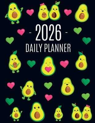 Avocado Daily Planner 2026: Funny & Healthy Fruit Organizer: January-December (12 Months) Cute Green Berry Year Scheduler with Pretty Pink Hearts by Press, Happy Oak Tree