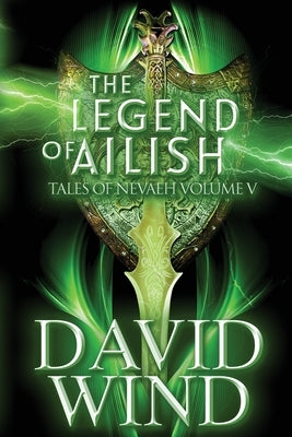 The Legend of Ailish: The Post-Apocalyptic Epic Sci-Fi Fantasy of Earth's Future by Wind, David