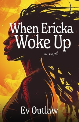 When Ericka Woke Up by Outlaw, Ev