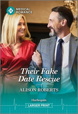 Their Fake Date Rescue by Roberts, Alison