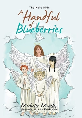 A Handful of Blueberries by Mueller, Michelle