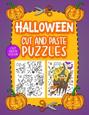 Halloween Cut And Paste Puzzles: Cut And Color Scissor Skills Workbook For Kids Ages 4-8 by Press, Cormac Ryan