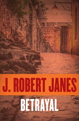 Betrayal by Janes, J. Robert